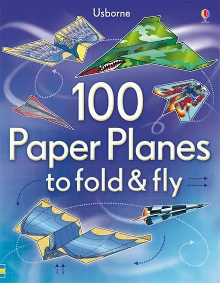 100 Paper Planes To Fold & Fly – Origami Activity Book 1