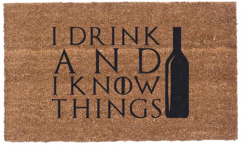 I Drink & I Know Things – Witty Literary-Themed Coir Mat 1