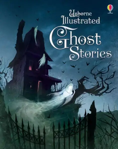 Illustrated Ghost Stories Collection – Classic Tales For Young Readers 1
