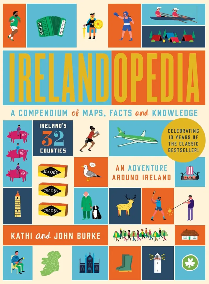 Irelandopedia: Illustrated Atlas & Encyclopedia Of Ireland 1