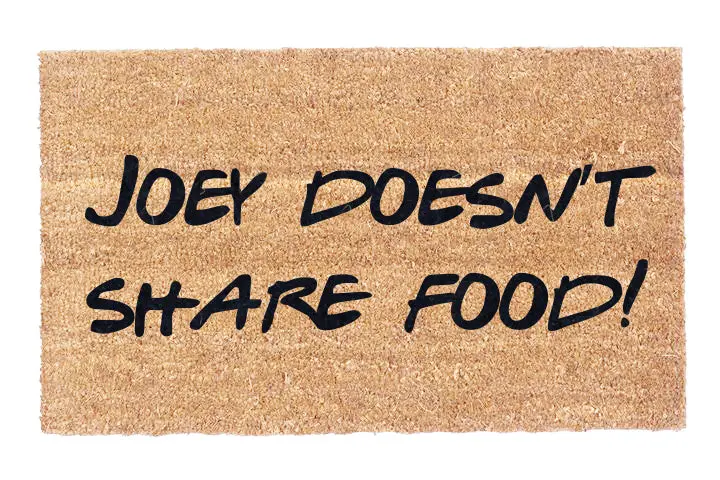 Joey Doesn’T Share Food – Hungry Humor Coir Mat 1
