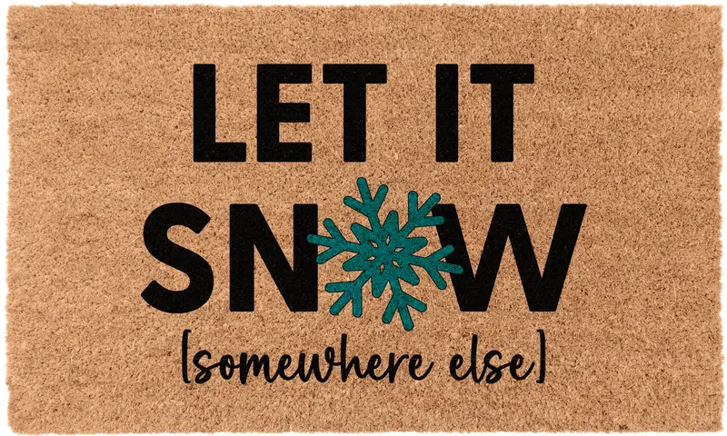 'Let It Snow—But Somewhere Else' Mat 1