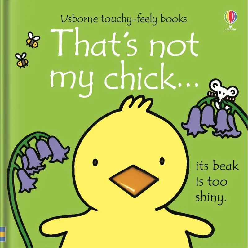That'S Not My Chick... Touchy-Feely Board Book For Babies 1