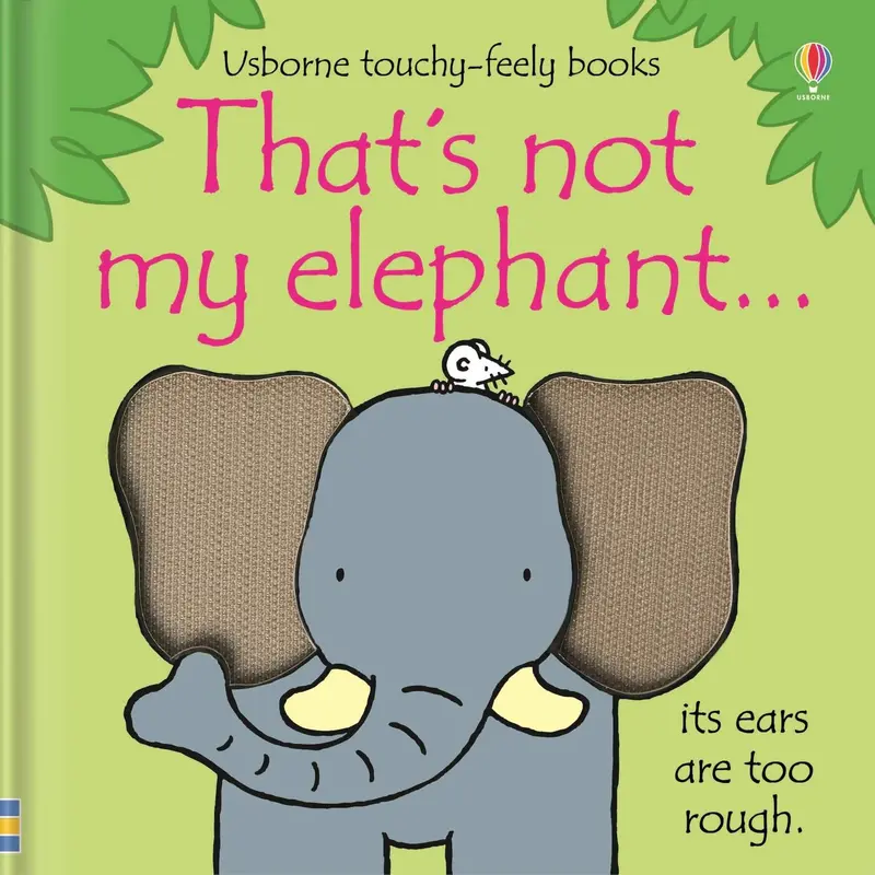 That'S Not My Elephant – Tactile Early Learning Book 1